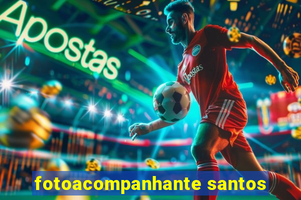 fotoacompanhante santos